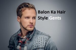 Balon Ka Hair Style Gents